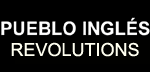 PUEBLO INGL&Eacute;S REVOLUTIONS